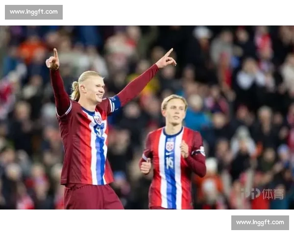 挪威官宣核心离队:哈兰德瑟洛特因赛程返俱乐部 挪威官宣核心离队:哈兰德瑟洛特因赛程返俱乐部